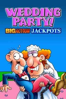 Wedding Party Big Action Jackpots