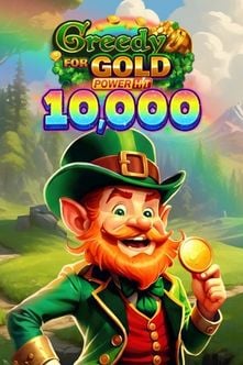 Greedy for Gold: Power Hit 10,000