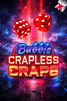Bubble Crapless Craps