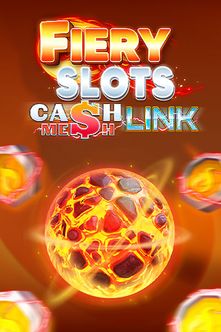 Fiery Slots – Cash Mesh LINK