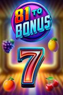 Spins To Bonus 81